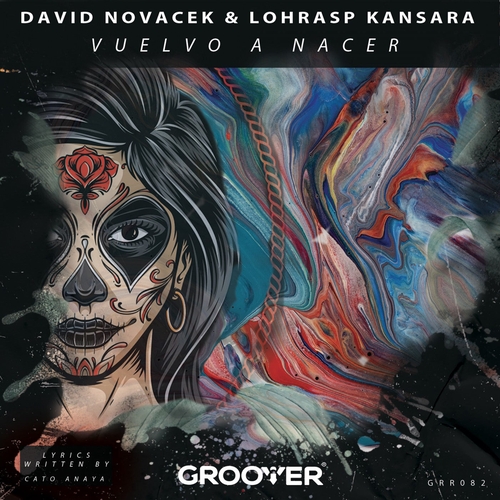 David Novacek & Lohrasp Kansara - Vuelvo A Nacer [GRR082]